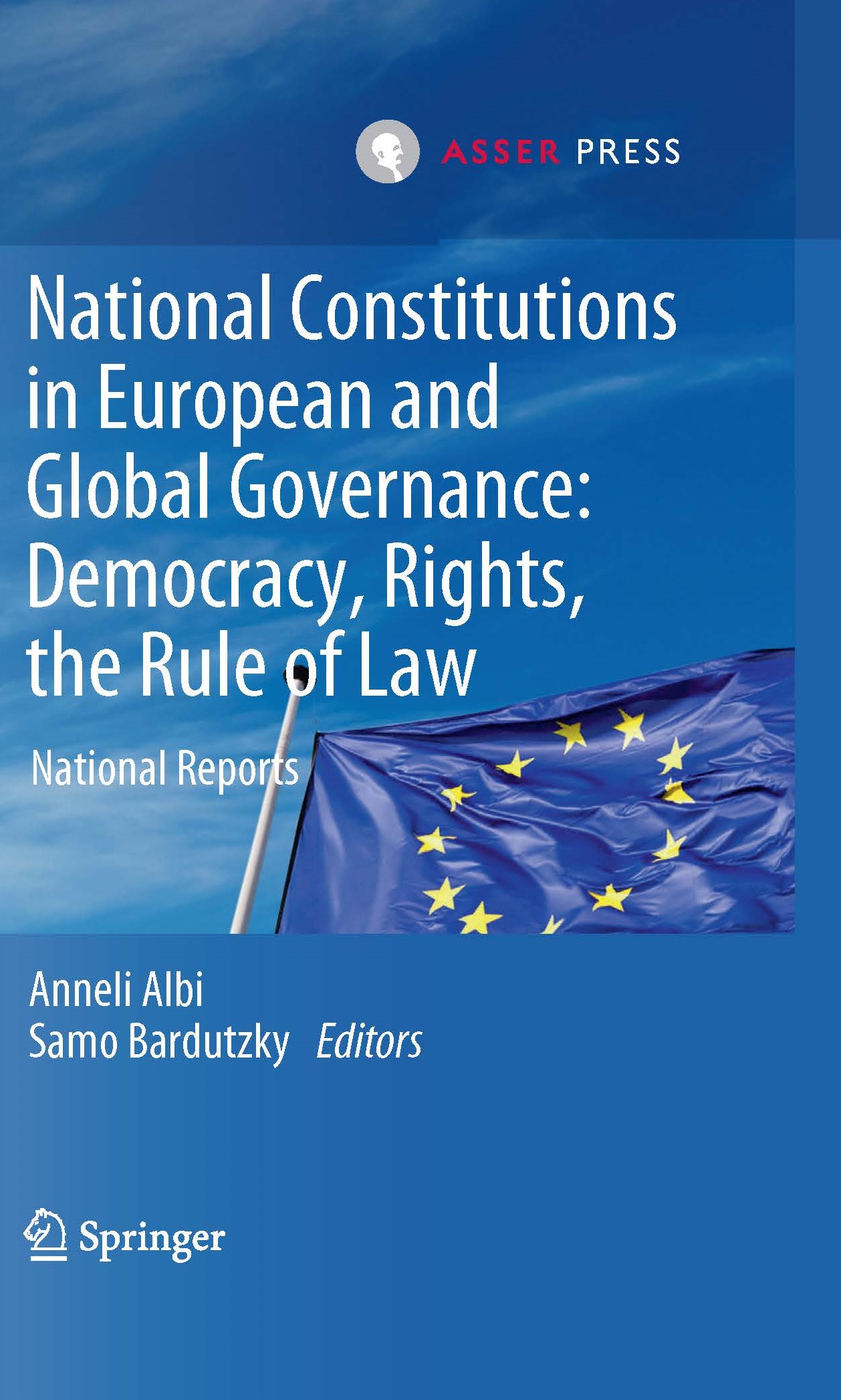 National Constitutions in European and Global Governance: Democracy, Rights, the Rule of Law - National Reports